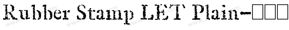Rubber Stamp LET Plain字体转换